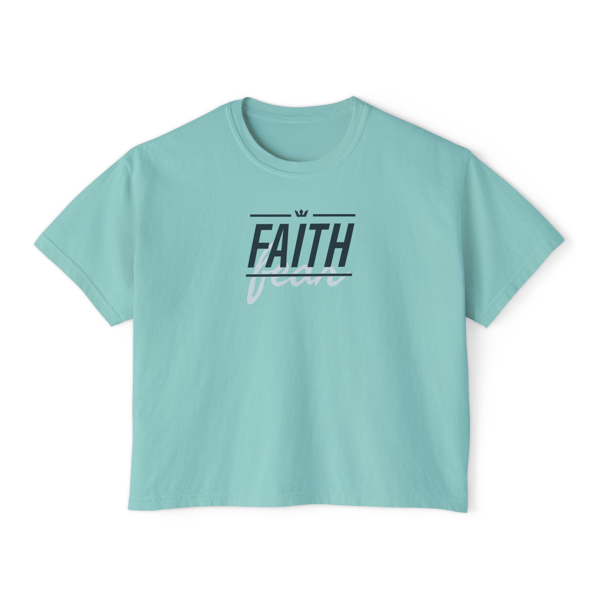 Faith Over Fear Women's Boxy Tee